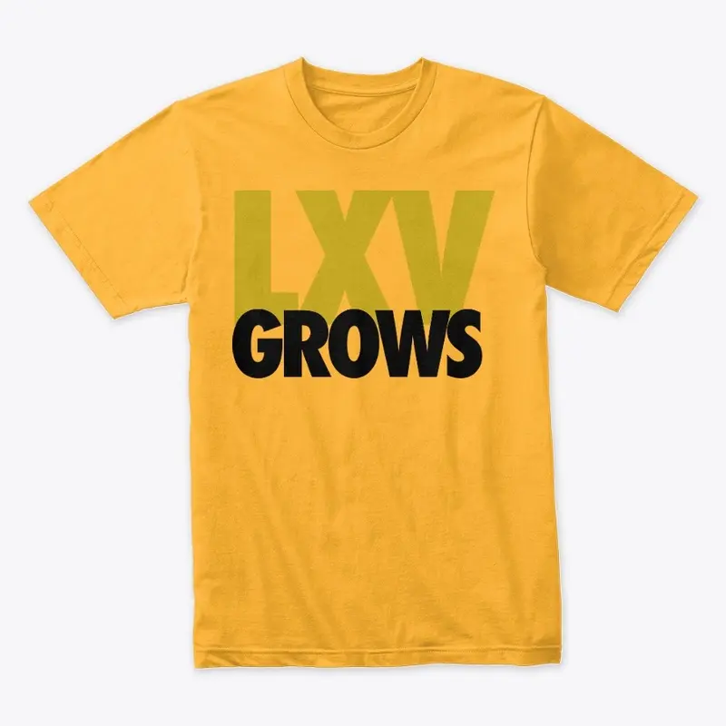 LXV Grows